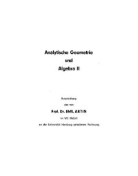 cover of the book Analytische Geometrie und Algebra II: Ausarbeitung der WS 1960/61 an der Universität Hamburg gehaltenen Vorlesung