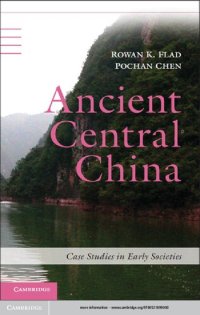 cover of the book Ancient Central China: Centers and Peripheries Along the Yangzi River