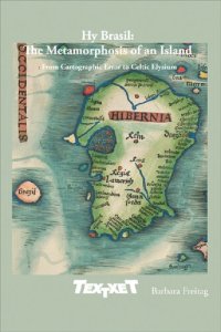 cover of the book Hy Brasil: The Metamorphosis of an Island: From Cartographic Error to Celtic Elysium