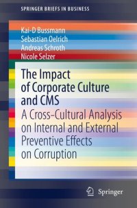 cover of the book The Impact of Corporate Culture and CMS: A Cross-Cultural Analysis on Internal and External Preventive Effects on Corruption