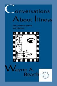 cover of the book Conversations about Illness: Family Preoccupations with Bulimia