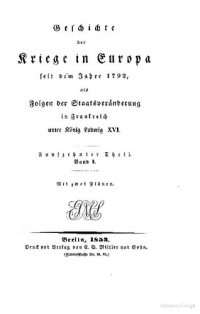 cover of the book Geschichte der Kriege in Europa seit dem Jahre 1792, als Folgen der Staatsveränderung in Frankreich unter König Ludwig XVI.