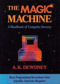 cover of the book The Magic Machine: A Handbook of Computer Sorcery