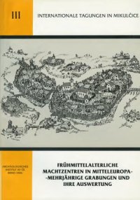 cover of the book Frühmittelalterliche Machtzentren in Mitteleuropa: Mehrjährige Grabungen und ihre Auswertung. Symposion Mikulčice, 5.-9. September 1994