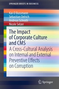 cover of the book The Impact of Corporate Culture and CMS: A Cross-Cultural Analysis on Internal and External Preventive Effects on Corruption