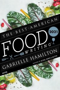 cover of the book The Best American Food Writing 2021