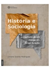 cover of the book História E Sociologia Capítulos De Um Diálogo