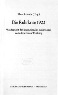 cover of the book Die Ruhrkrise 1923: Wendepunkt der internationalen Beziehungen nach dem Ersten Weltkrieg