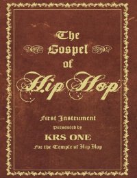 cover of the book The Gospel of Hip Hop: The First Instrument