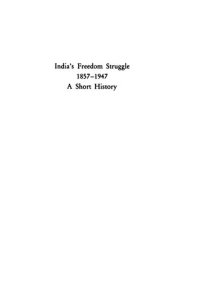 cover of the book India's Freedom Struggle, 1857-1947: A Short History