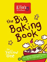 cover of the book The Big Baking Book (Ella's Kitchen)