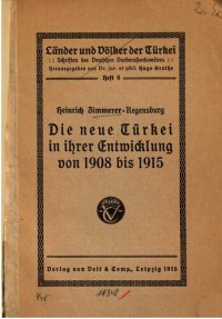 cover of the book Die neue Türkei in ihrer Entwicklung von 1908 bis 1915