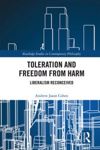 cover of the book Toleration and Freedom from Harm: Liberalism Reconceived