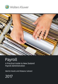 cover of the book Payroll: A Practical Guide to New Zealand Payroll Administration