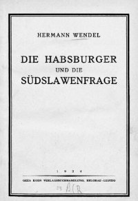 cover of the book DIE HABSBURGER UND DIE SÜDSLAWENFRAGE