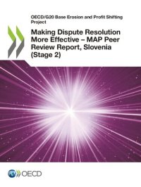 cover of the book OECD/G20 BASE EROSION AND PROFIT SHIFTING PROJECT MAKING DISPUTE RESOLUTION MORE EFFECTIVE - MAP... PEER REVIEW REPORT, SLOVENIA STAGE 2 INCLUSIVE FRA.