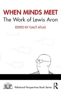 cover of the book When Minds Meet: The Work of Lewis Aron