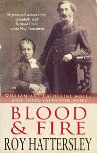 cover of the book Blood and Fire : William and Catherine Booth and the Salvation Army