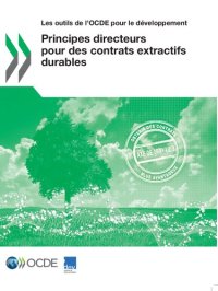 cover of the book Les outils de l'OCDE pour le développement Principes directeurs pour des contrats extractifs durables