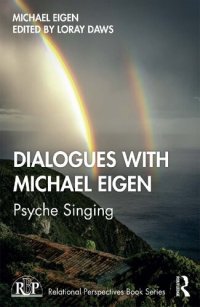 cover of the book Dialogues with Michael Eigen: Psyche Singing