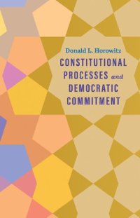 cover of the book Constitutional Processes and Democratic Commitment