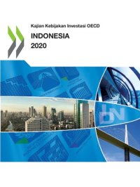 cover of the book KAJIAN KEBIJAKAN INVESTASI OECD INDONESIA 2020.