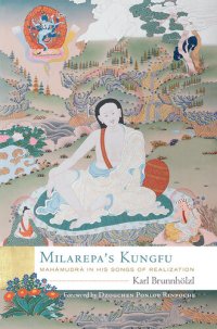 cover of the book Milarepa's Kungfu: Mahamudra in His Songs of Realization