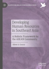 cover of the book Developing Human Resources in Southeast Asia: A Holistic Framework for the ASEAN Community