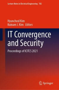 cover of the book IT Convergence and Security: Proceedings of ICITCS 2021 (Lecture Notes in Electrical Engineering, 782)