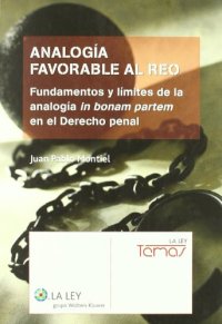 cover of the book Analogía favorable al reo: fundamentos y límites de la analogía in bonam partem en el derecho penal (La Ley, temas) (Spanish Edition)