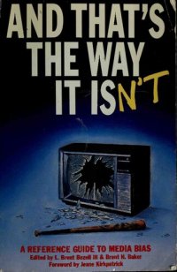 cover of the book And That's the Way It Isn't: A Reference Guide to Media Bias