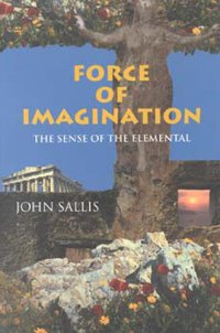 cover of the book Force of Imagination: The Sense of the Elemental