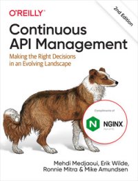 cover of the book Continuous API Management: Making the Right Decisions in an Evolving Landscape