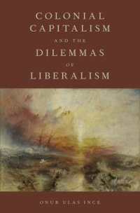 cover of the book Colonial Capitalism and the Dilemmas of Liberalism