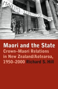 cover of the book Māori and the State : Crown-Māori relations in New Zealand/Aotearoa, 1950-2000