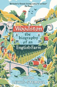 cover of the book Woodston: The Biography of an English Farm