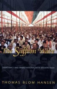 cover of the book The Saffron Wave: Democracy and Hindu Nationalism in Modern India