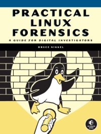 cover of the book Practical Linux Forensics: A Guide for Digital Investigators