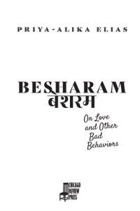 cover of the book Besharam: On Love and Other Bad Behaviors