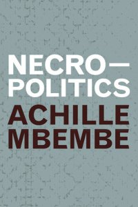 cover of the book Necropolitics