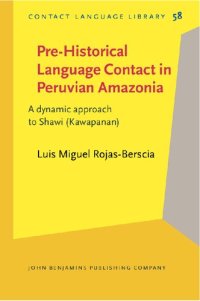 cover of the book Pre-Historical Language Contact in Peruvian Amazonia: A dynamic approach to Shawi (Kawapanan)