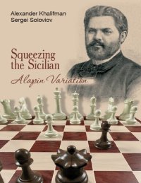 cover of the book Squeezing the Sicilian. The Alapin Variation