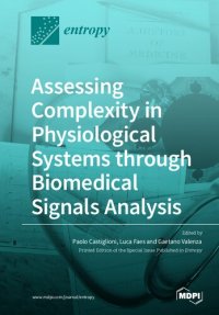 cover of the book Assessing Complexity in Physiological Systems through Biomedical Signals Analysis