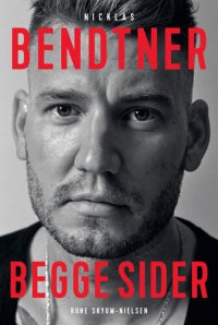 cover of the book Nicklas Bendtner - begge sider