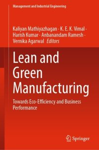 cover of the book Lean and Green Manufacturing: Towards Eco-Efficiency and Business Performance