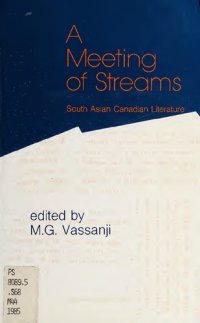 cover of the book A Meeting of Streams: South Asian Canadian Literature