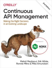 cover of the book Continuous API Management: Making the Right Decisions in an Evolving Landscape