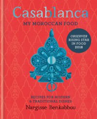 cover of the book Casablanca : my Moroccan food