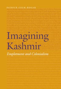 cover of the book Imagining Kashmir: Emplotment and Colonialism