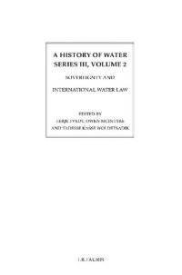 cover of the book A History of Water, Series III, Volume 2: Sovereignty and International Water Law